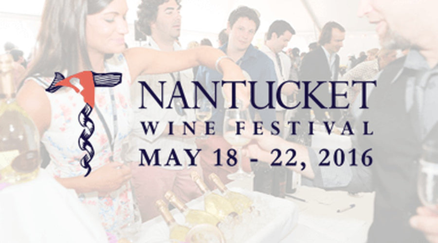 Nantucket Wine & Food Festival Recap