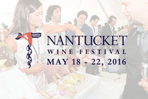 Nantucket Wine & Food Festival Recap