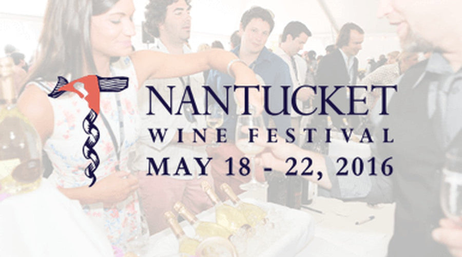Nantucket Wine & Food Festival Recap
